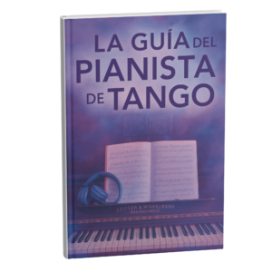 La Guía del Pianista de Tango - (Ebook - PDF)